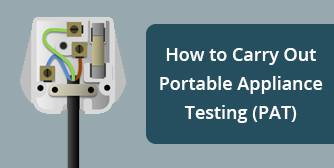 How to Carry Out Portable Appliance Testing (PAT)