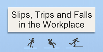 Slips, Trips & Falls
